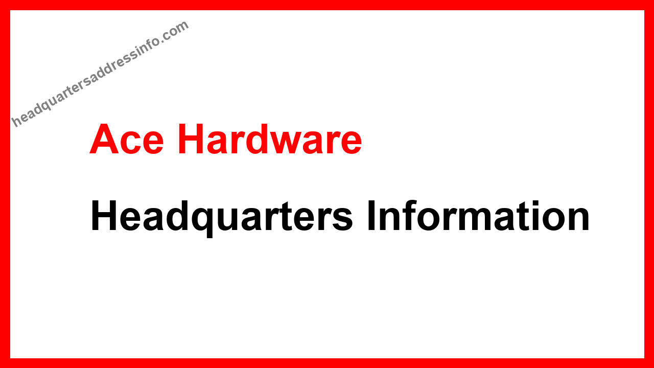 Ace Hardware Headquarters