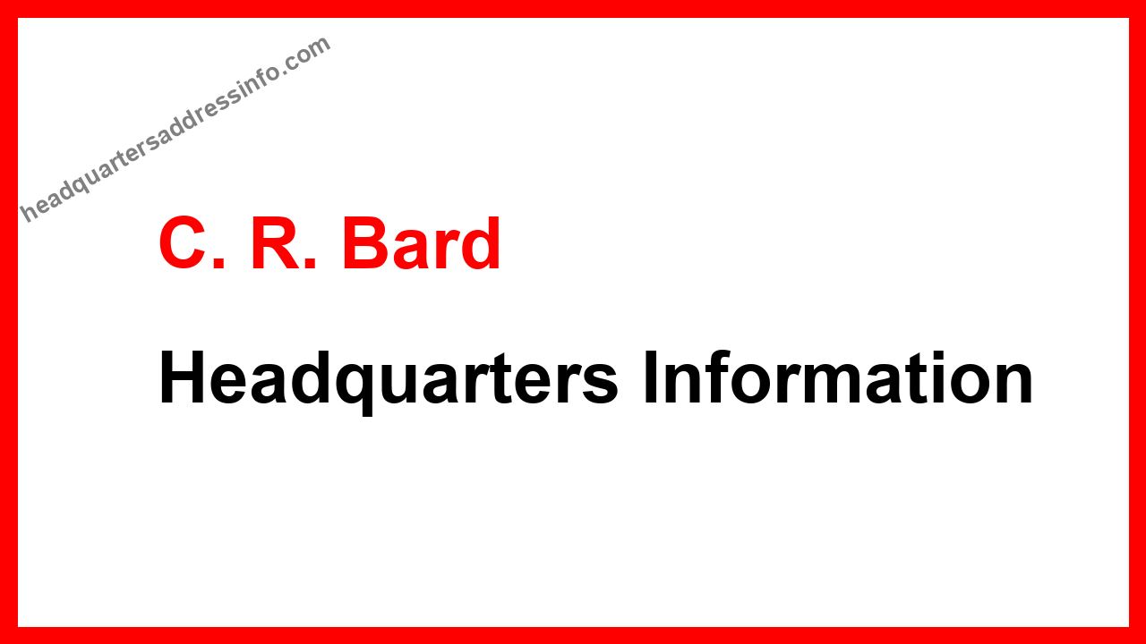 C. R. Bard Headquarters