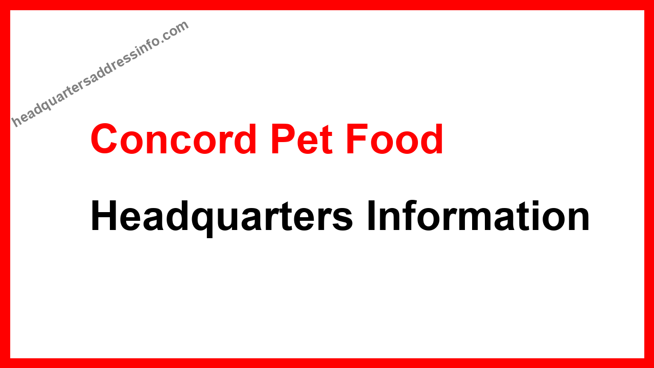 Concord Pet Food Headquarters