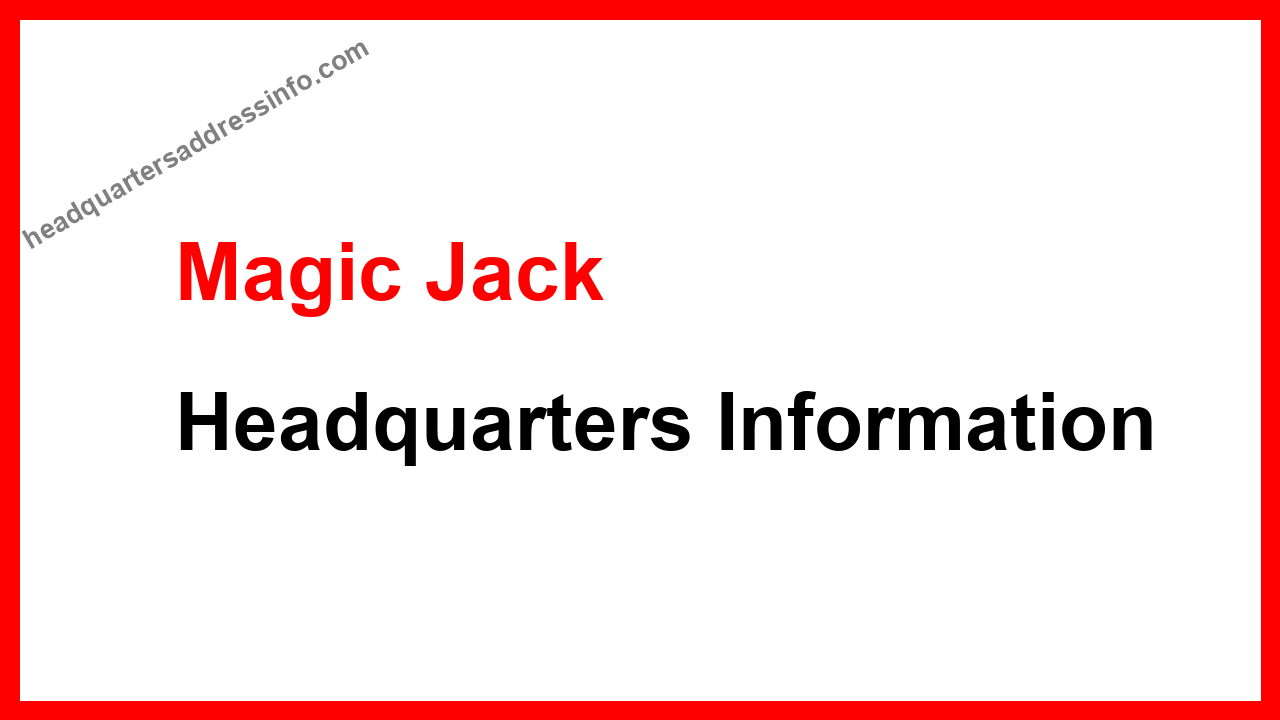 Magic Jack Headquarters