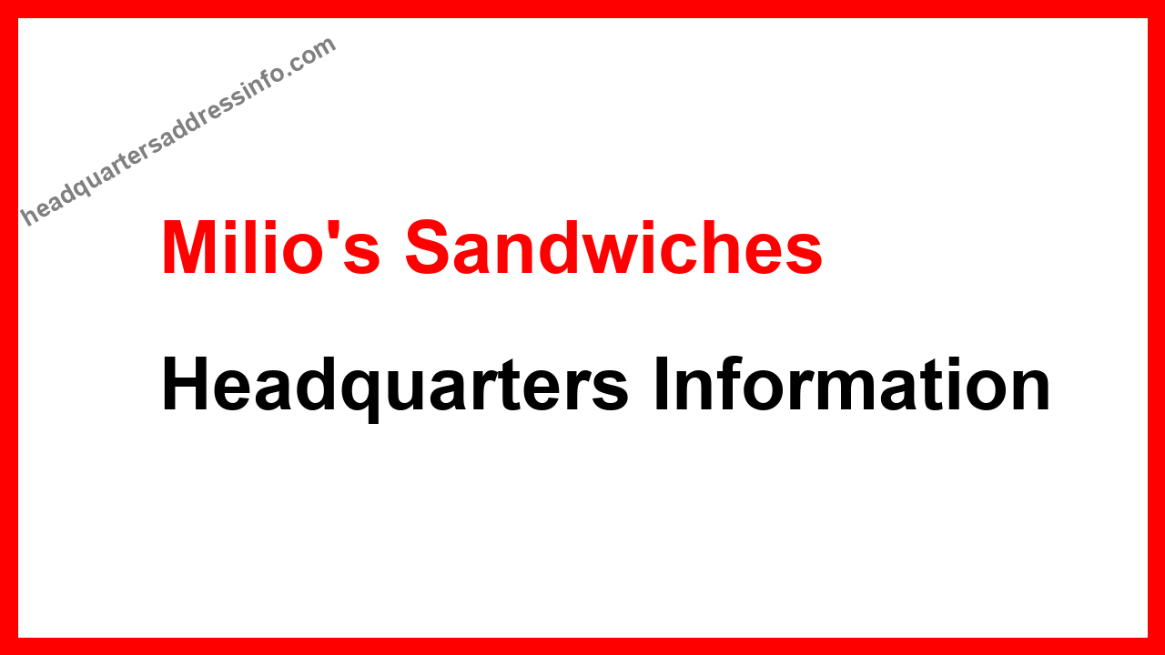 Milio's Sandwiches Headquarters