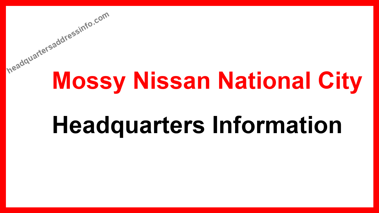 Mossy Nissan National City Headquarters