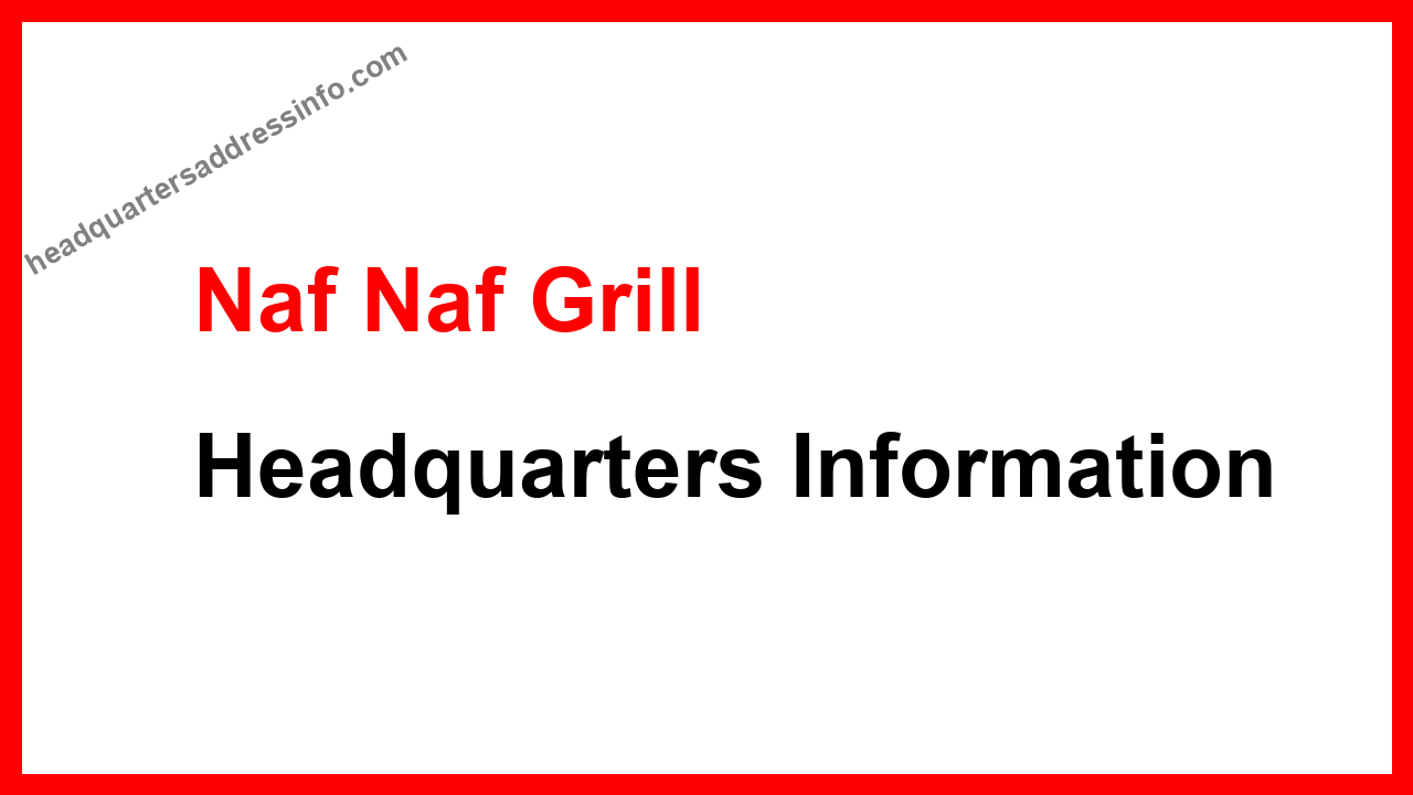 Naf Naf Grill Headquarters