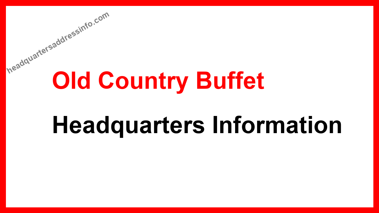 Old Country Buffet Headquarters