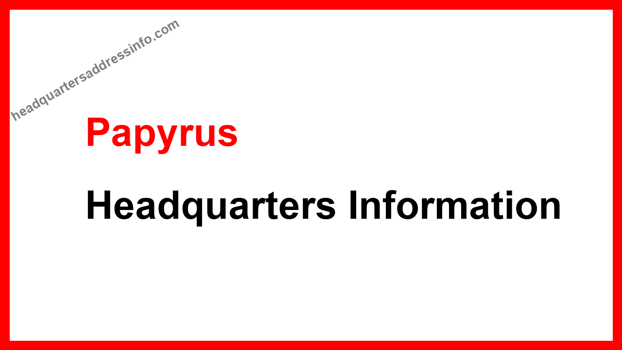 Papyrus Headquarters