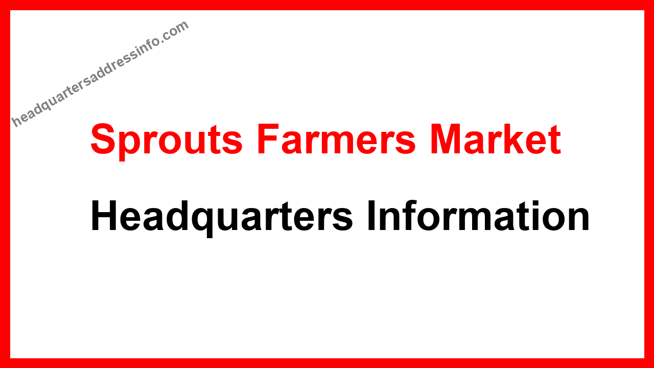 Sprouts Farmers Market Headquarters