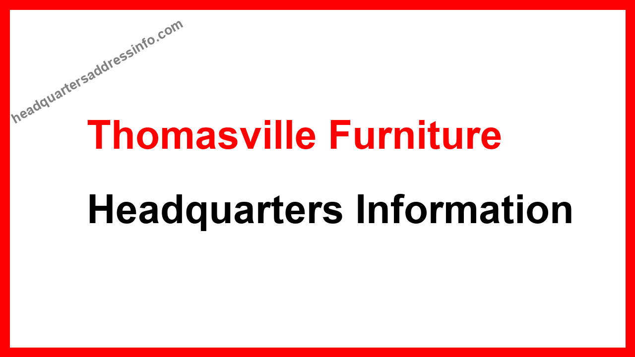 Thomasville Furniture Headquarters