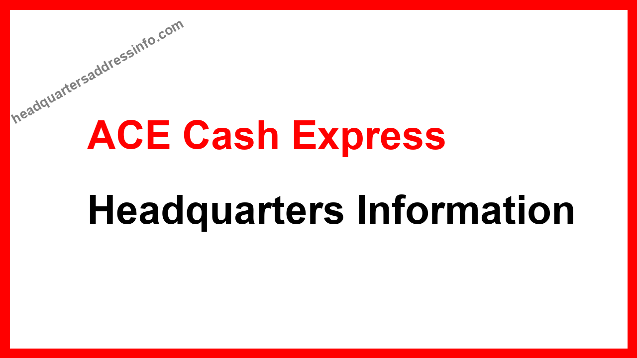 ACE Cash Express Headquarters
