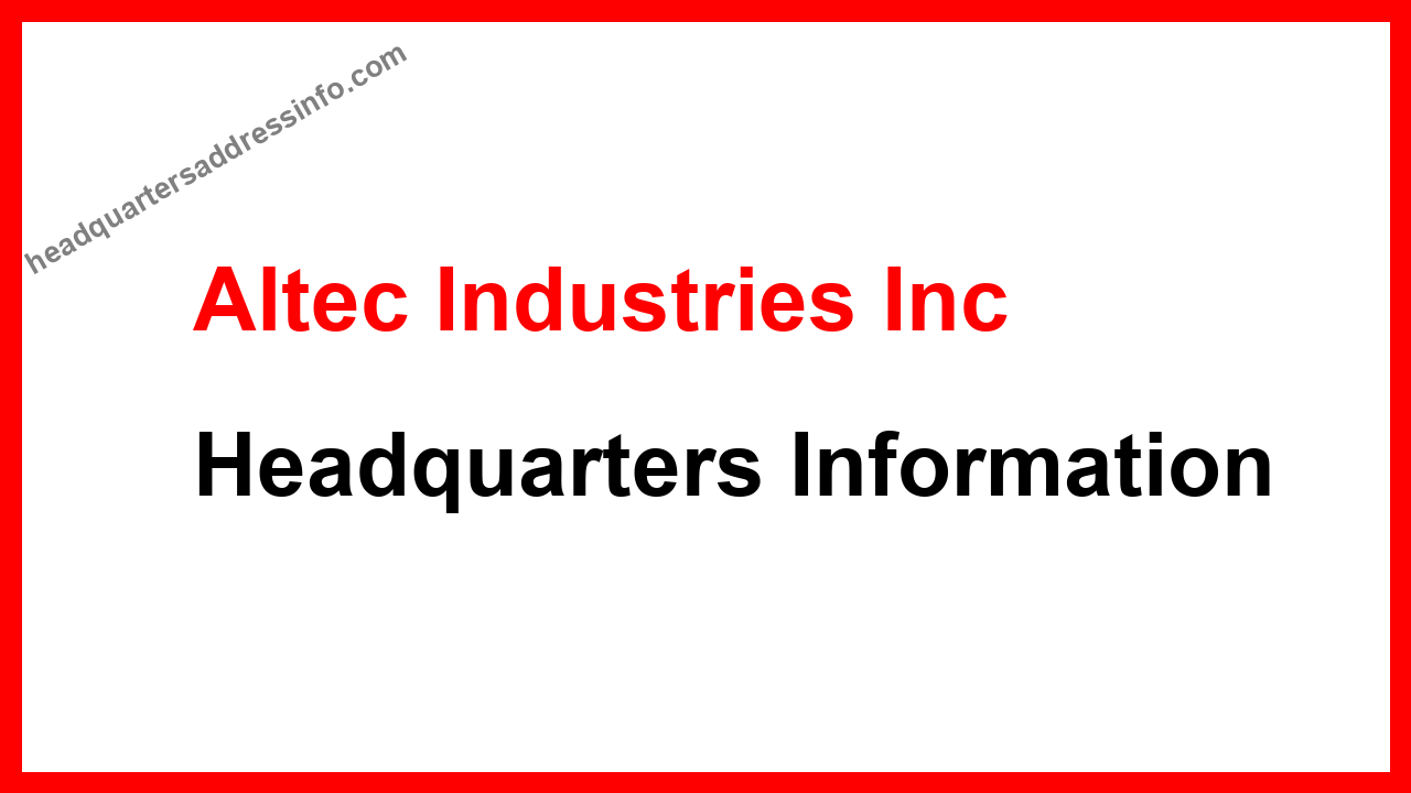 Altec Industries Inc Headquarters