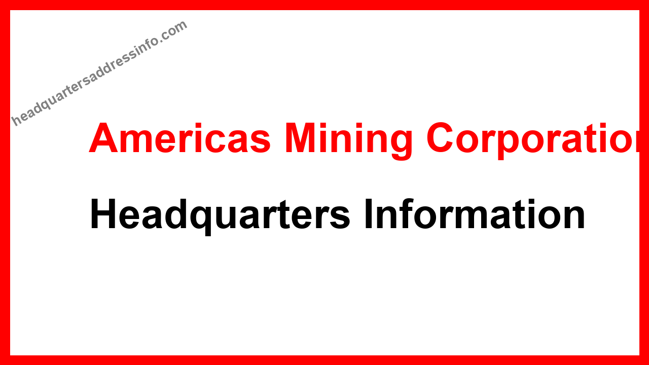 Americas Mining Corporation Headquarters