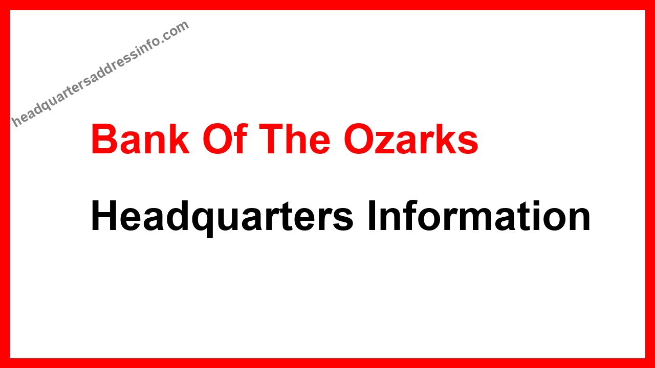 Bank Of The Ozarks Headquarters