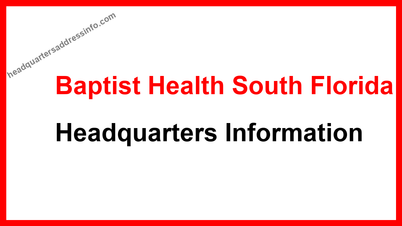 Baptist Health South Florida Headquarters