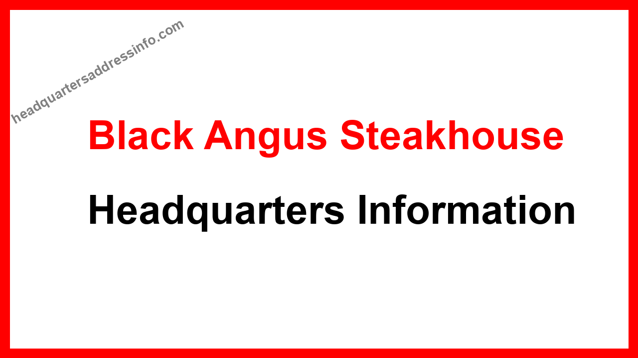 Black Angus Steakhouse Headquarters