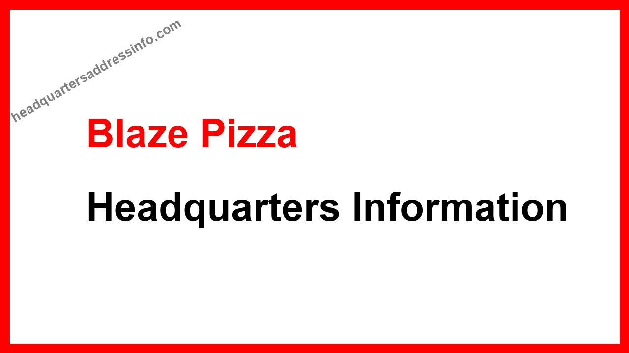 Blaze Pizza Headquarters