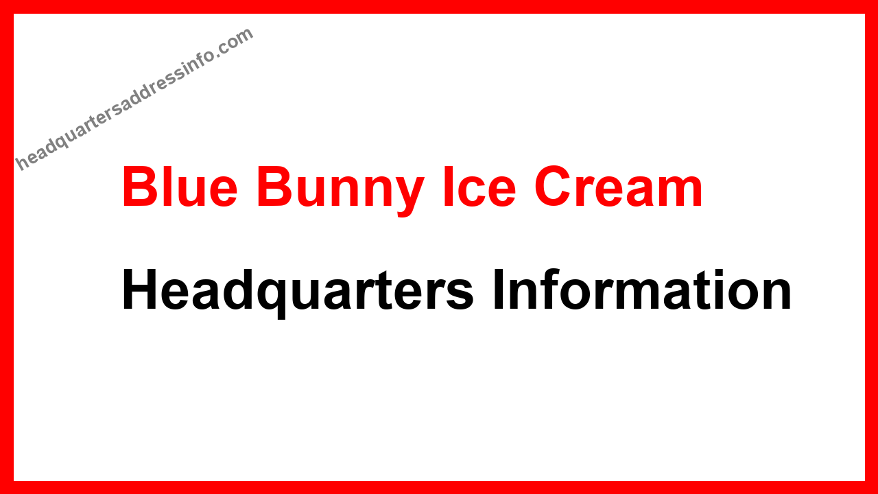 Blue Bunny Ice Cream Headquarters