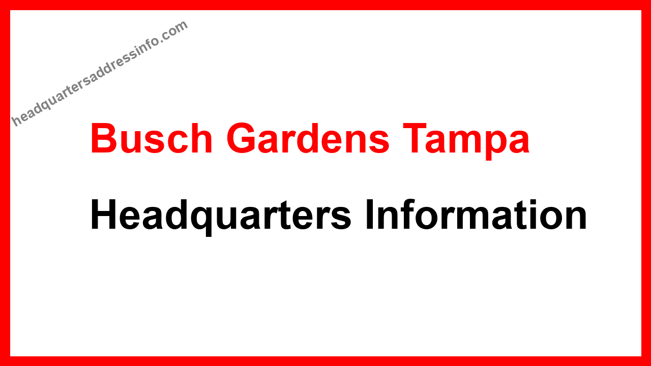 Busch Gardens Tampa Headquarters