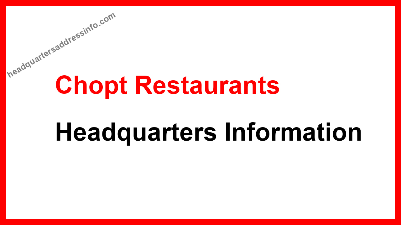 Chopt Restaurants Headquarters