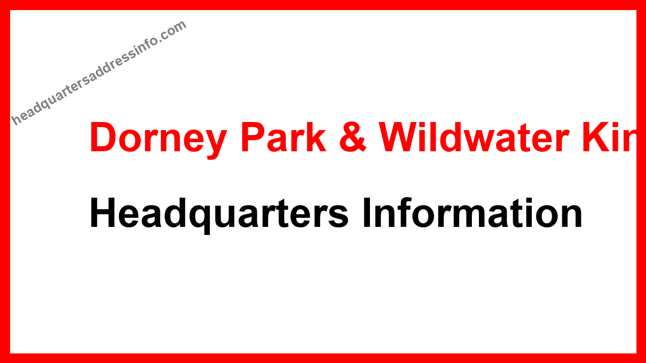 Dorney Park & Wildwater Kingdom Headquarters