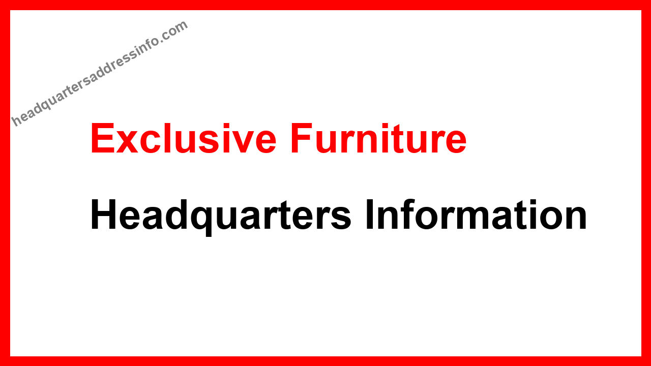 Exclusive Furniture Headquarters