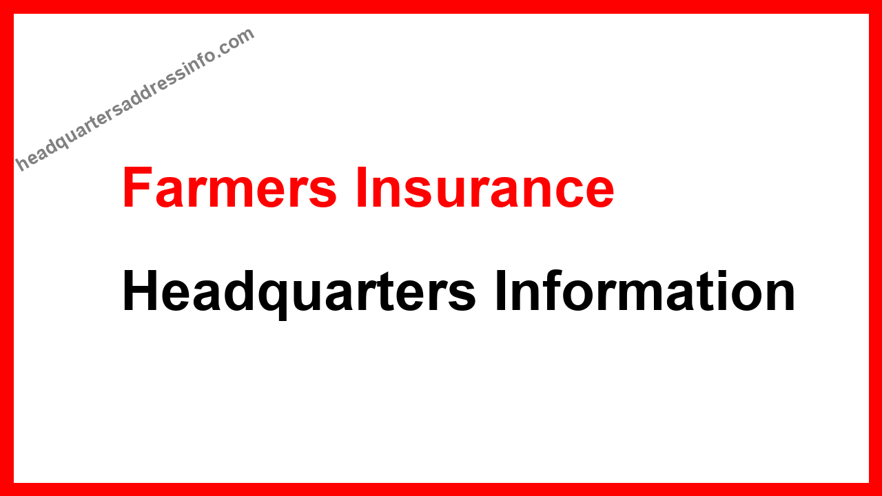 Farmers Insurance Headquarters