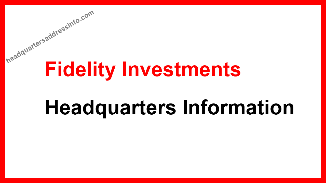 Fidelity Investments Headquarters