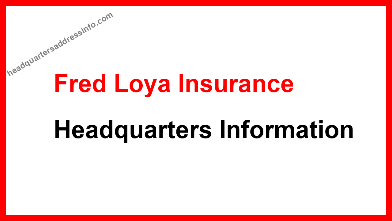 Fred Loya Insurance Headquarters
