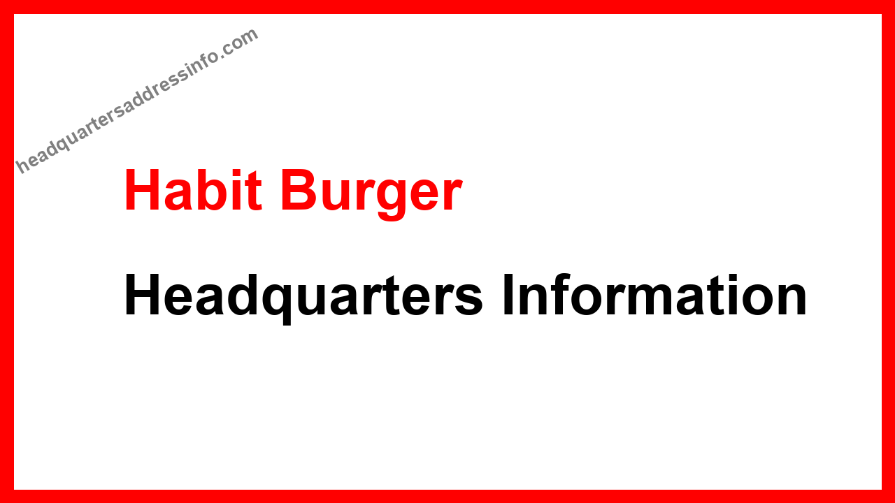 Habit Burger Headquarters