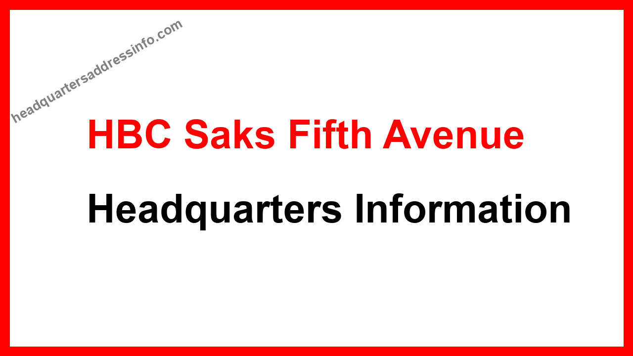 HBC Saks Fifth Avenue Headquarters