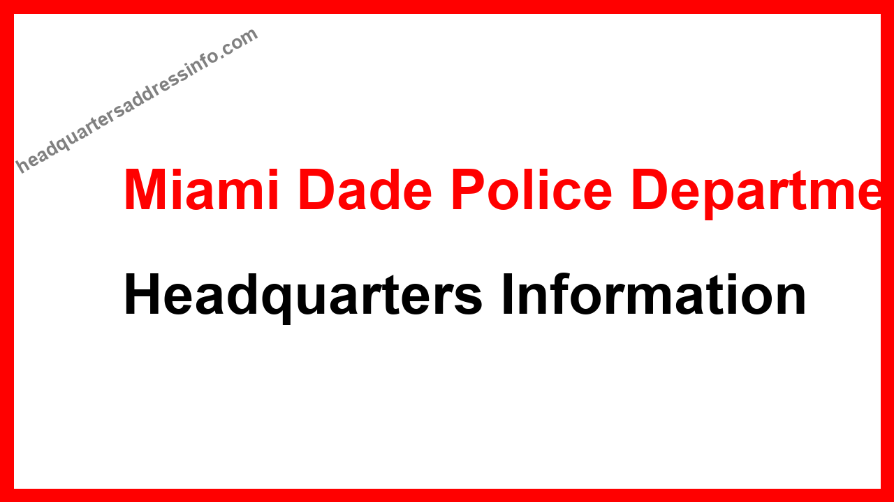 Miami Dade Police Department Headquarters