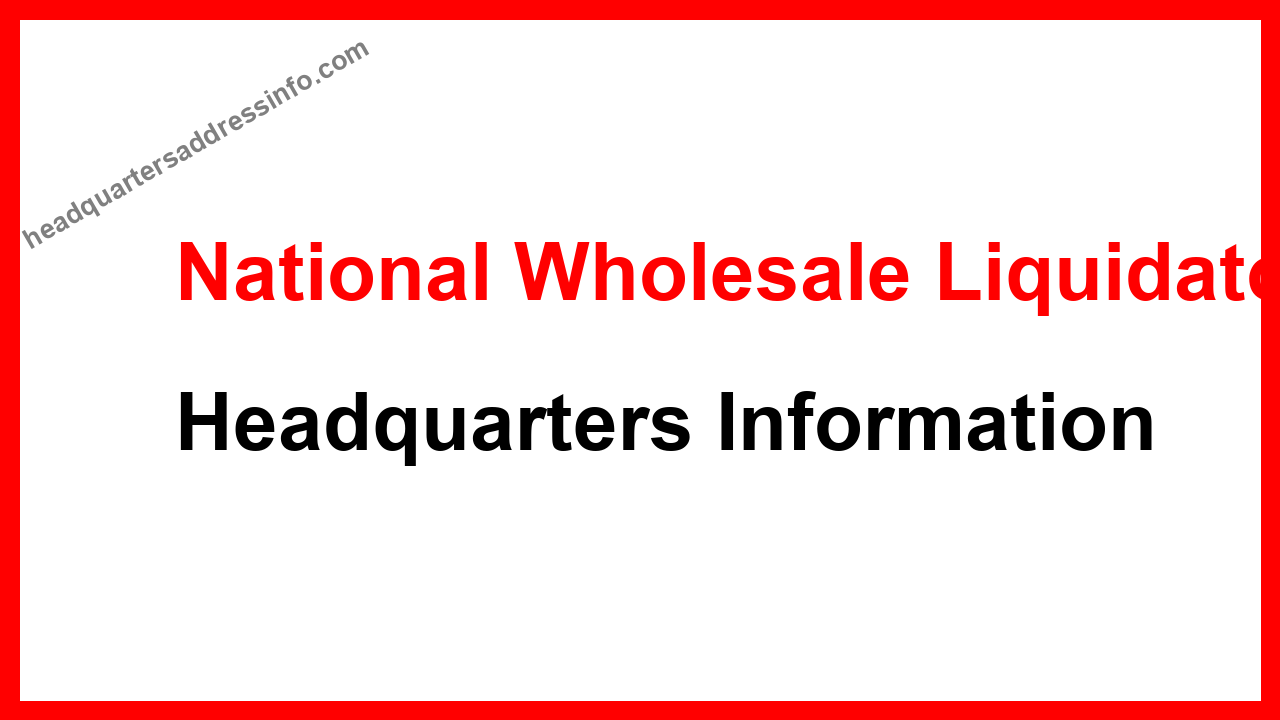 National Wholesale Liquidators Headquarters