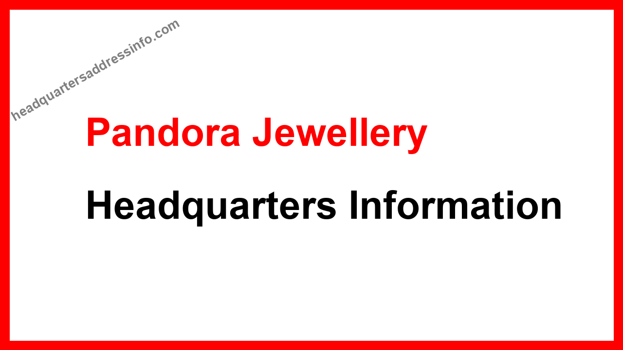 Pandora Jewellery Headquarters
