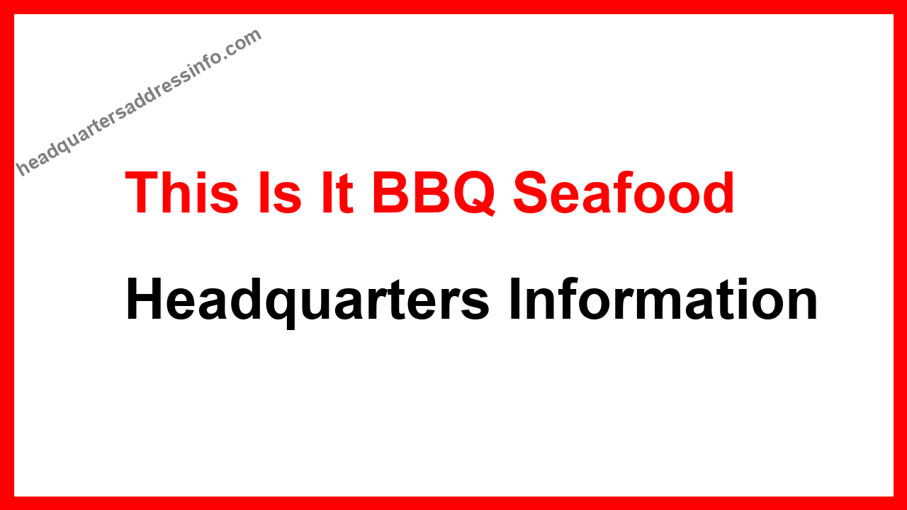 This Is It BBQ Seafood Headquarters