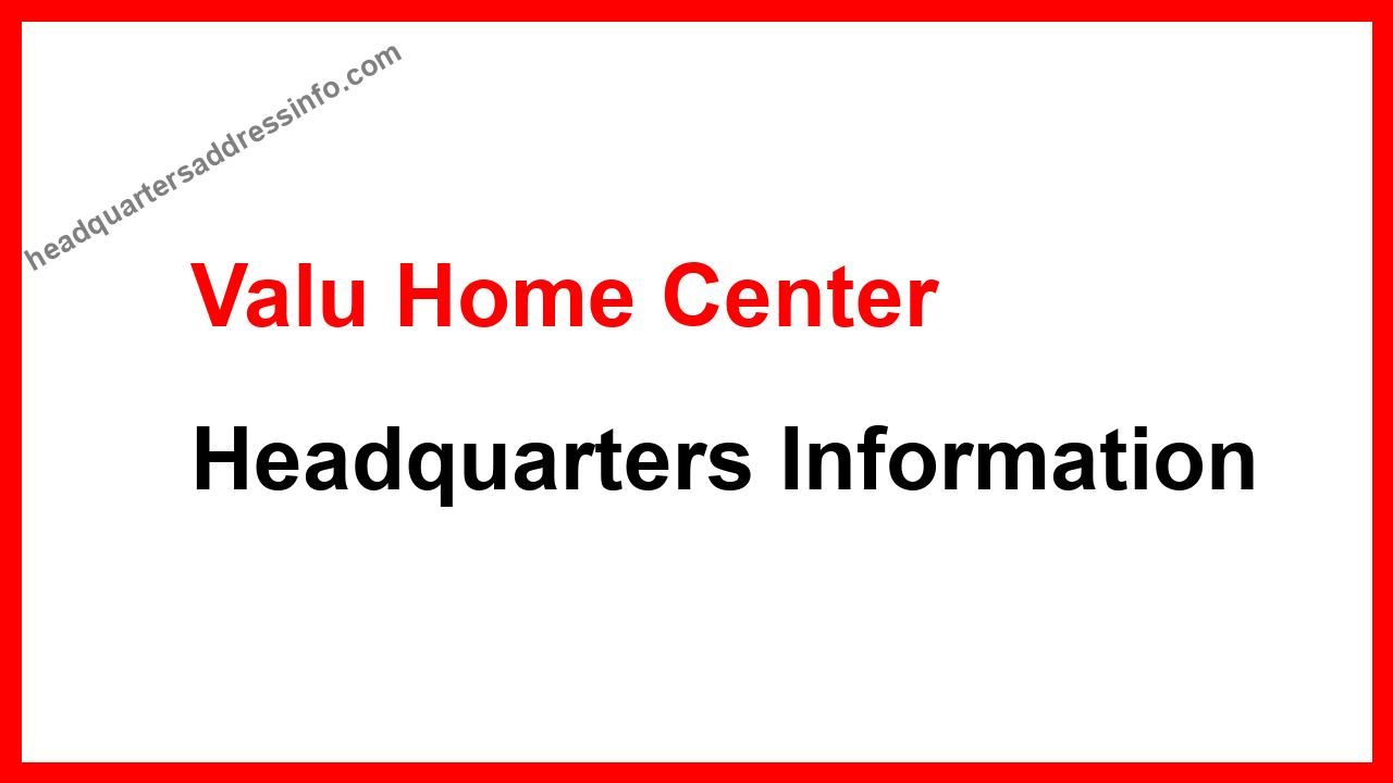 Valu Home Center Headquarters