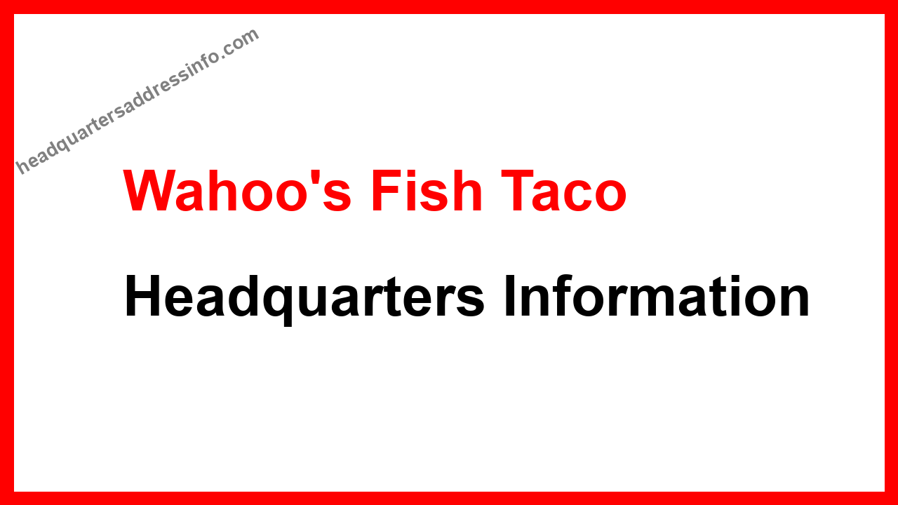 Wahoo's Fish Taco Headquarters