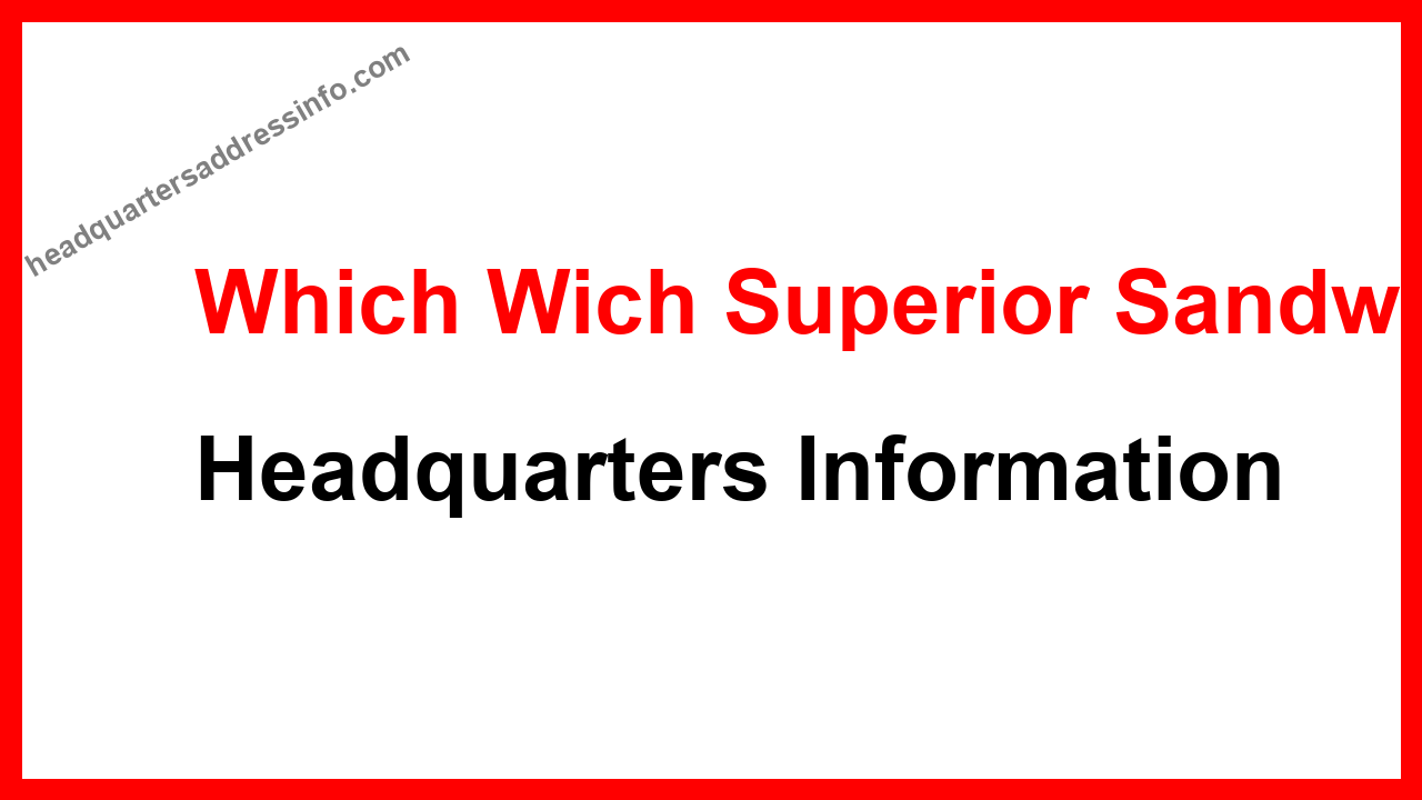 Which Wich Superior Sandwiches Headquarters